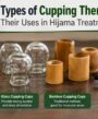 Different Types of Cupping Therapy Cups and Their Uses in Hijama Treatment