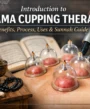 Introduction to Hijama Cupping Therapy: Benefits, Process, Uses & Sunnah Guide